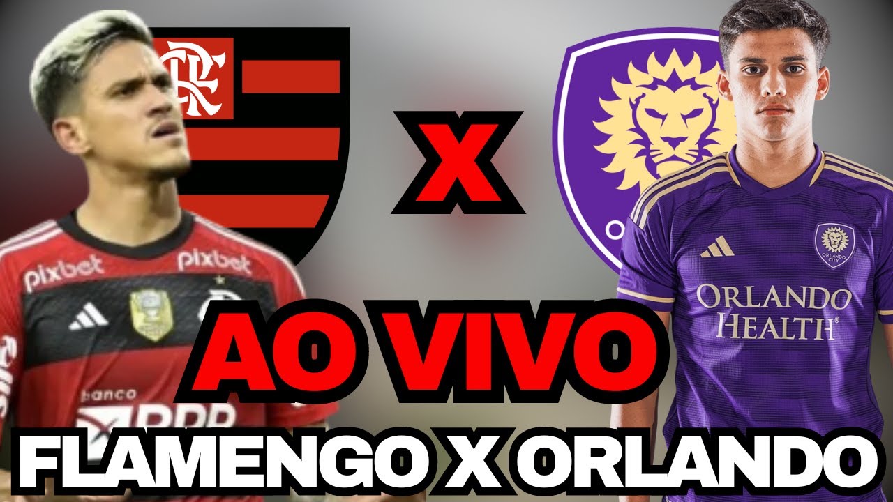 FLAMENGO X ORLANDO CITY ONDE ASSISTIR | FLAMENGO AO VIVO - YouTube