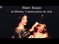 Marin Marais - La Rêveuse / Bass Viol Pieces (Century’s recording : Sophie Watillon)