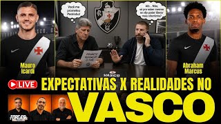 EXPECTATIVAS VS REALIDADE NO VASCO - CAIXA ZERADO PARA CONTRATAR - SAF TRAVADA - MERCADO DA BOLA E+