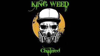 King Weed - Chained (2020) [Single]