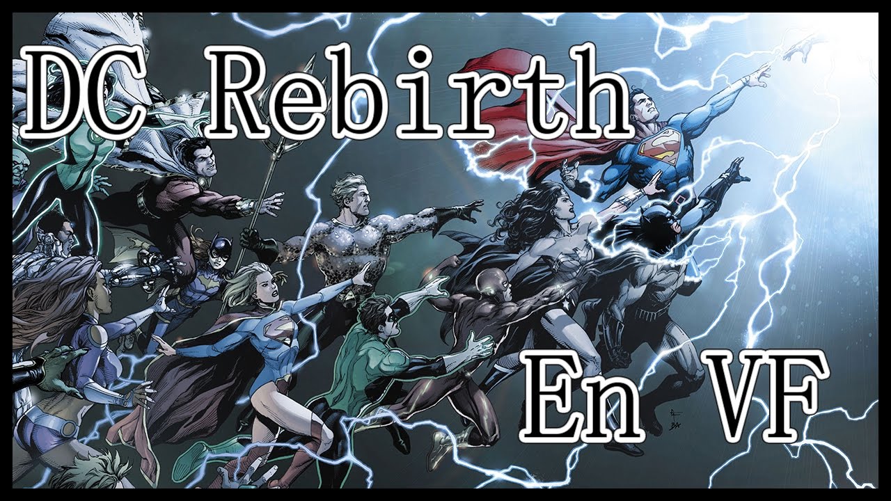 DC Rebirth: La publication VF du nouveau relaunch DC - YouTube