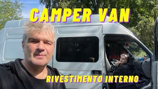 Come abbiamo camperizzato il nostro van | Parte 4. Rivestimento interno