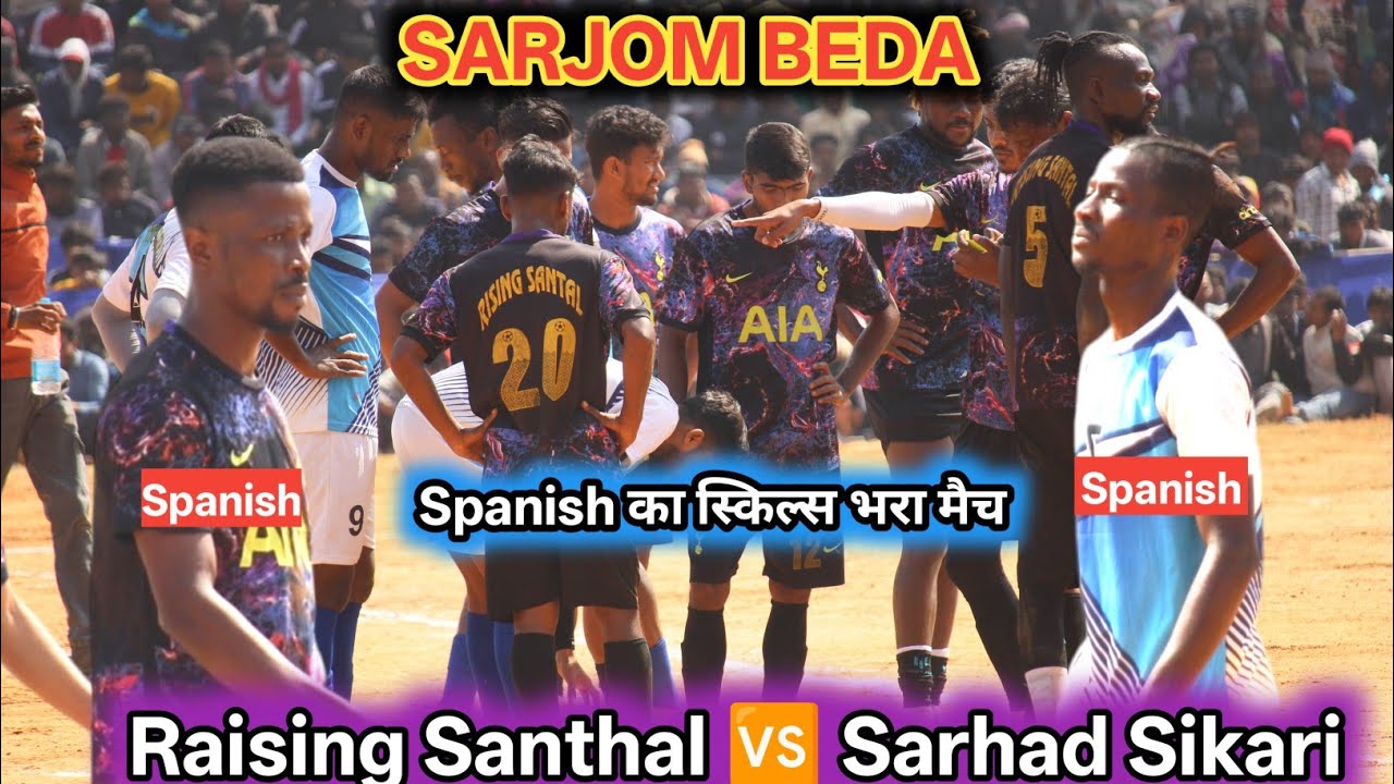 3rd Match Raising Santhal 🆚 Sarhad Sikari | Sarjom beda dumka Football match 2026