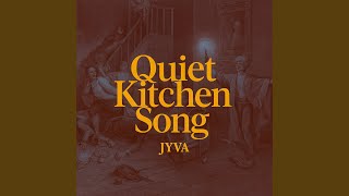 Quiet Kitchen Song
