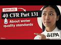 💧 (EPA) 40 CFR Part 131 Explained: Water Quality Standards