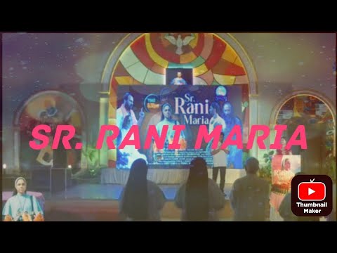 Maria Rani Center Sr. Rani Maria - The face of the faceless - YouTube