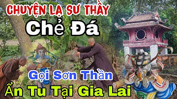 Chuyện lạ 💥 Sư Thầy Ẩn Tu 👉 gọi Sơn Thần ( Tự chẻ đá Cất Tịnh Thất Ẩn Tu | Châu Phú Area 51 Thiên