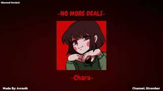 No More Deals [Undertale Chara] [Slowed]