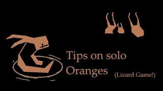 Tips on being a solo yellow/Orange (Lizard game!)