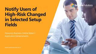 Notify Users of High Risk Changed in Selected Setup Fields in Business Central
