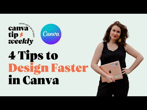 4 Tips to Design Faster in Canva