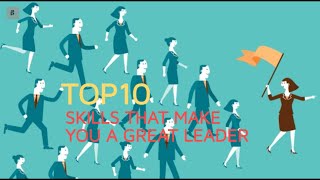 Top 10 Essential Leadership Skills for Success