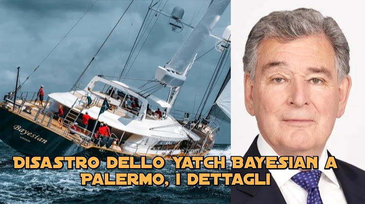 I dettagli del disastro dello yatch Bayesian a Palermo