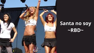 Santa no soy -RBD (letra)