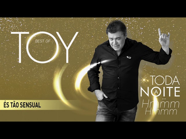TOY - ÉS TÃO SENSUAL