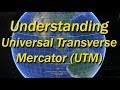 Introduction to utm universal transverse mercator