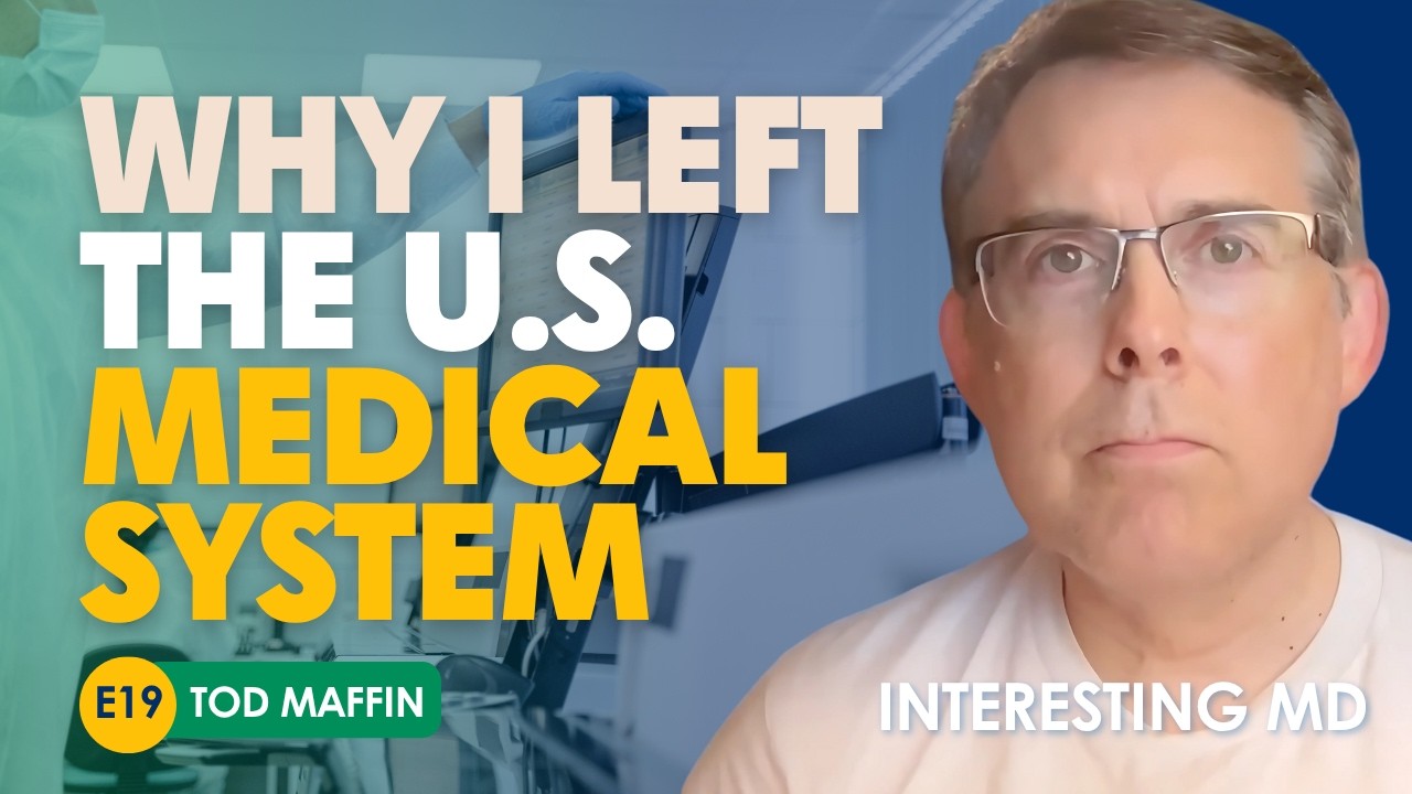 What U.S. Doctors Must Know About Practicing in Canada (Ft. Tod Maffin)