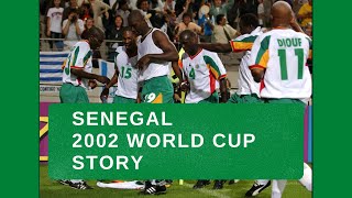 Senegal's 2002 World Cup Story Revisited