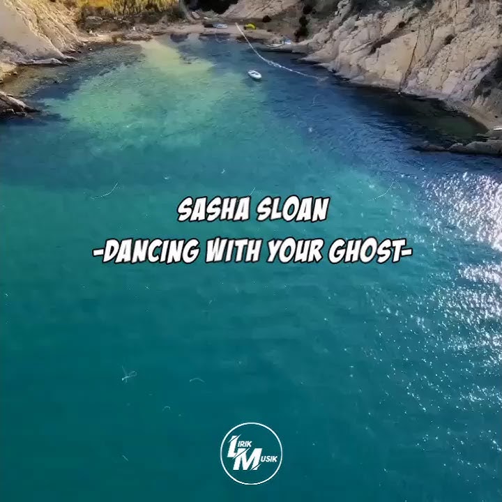 Story Wa lirik lagu dancing with your ghost sasha sloan #sasha sloan