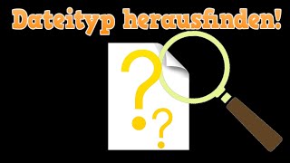 Dateityp Dateiformat Herausfinden Tutorial Easy