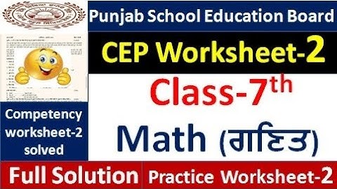 Class 7th Math CEP worksheet 2 fully solved । 7th class cep math practice sheet-2 #pseb​ #class6​ 