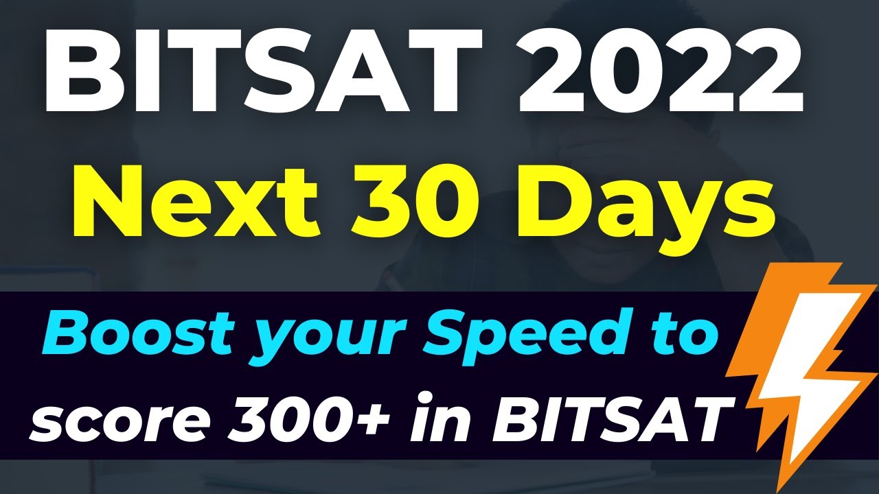 BITSAT 2022 | Boost your score in LAST 30 Days Remaining | How to ...