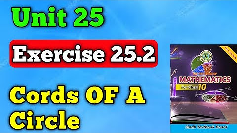 Exercise 25.2 unit 25 chords of a circle class 10 new mathematics book | theorem 25 matric class 10
