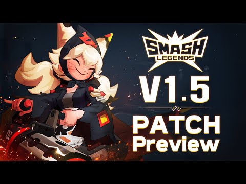 [SMASH LEGENDS] v1.5 PATCH NOTES PREVIEW