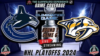 NHL: VANCOUVER CANUCKS vs NASHVILLE PREDATORS live Stanley Cup Playoffs game 6 coverage
