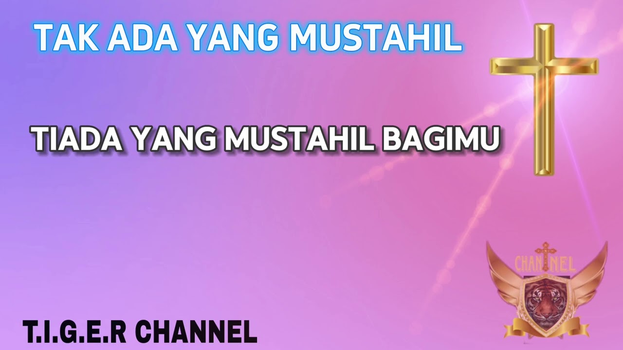 TAK ADA YANG MUSTAHIL  | lagu rohani Kristen terbaru 2026