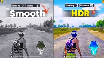 Smooth vs HDR - BGMI 💀