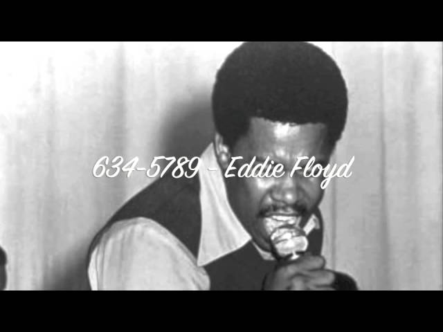 Eddie Floyd - 634-5789