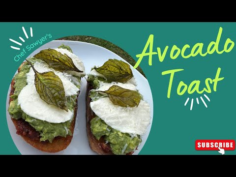 Chef Sawyer S Avocado Toast