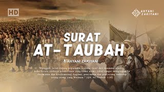 Surat At-Taubah (Pengampunan) Merdu Irama Nahawand, Amalkan 2 Ayat Terakhir dan Rasakan Khasiatnya