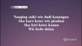 Mendung Tanpo Udan - Yeni Inka ft  New Pallapa ( Lirik ) - Tiktok Viral