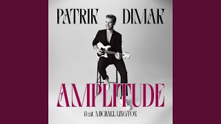 Amplitude (feat. Michael Lington) - Patrik Dimak