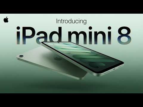 iPad Mini 8: Launch Just Got Confirmed! Everything We're Getting!