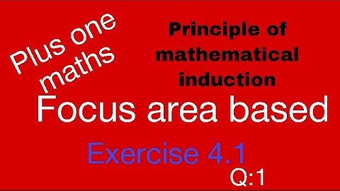 Plus one maths # focus area based #principle of mathematical induction#problem solving#