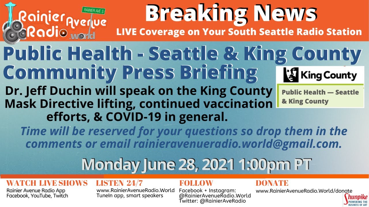 Public Health - Seattle & King County Press Briefing 6/28/21 - YouTube