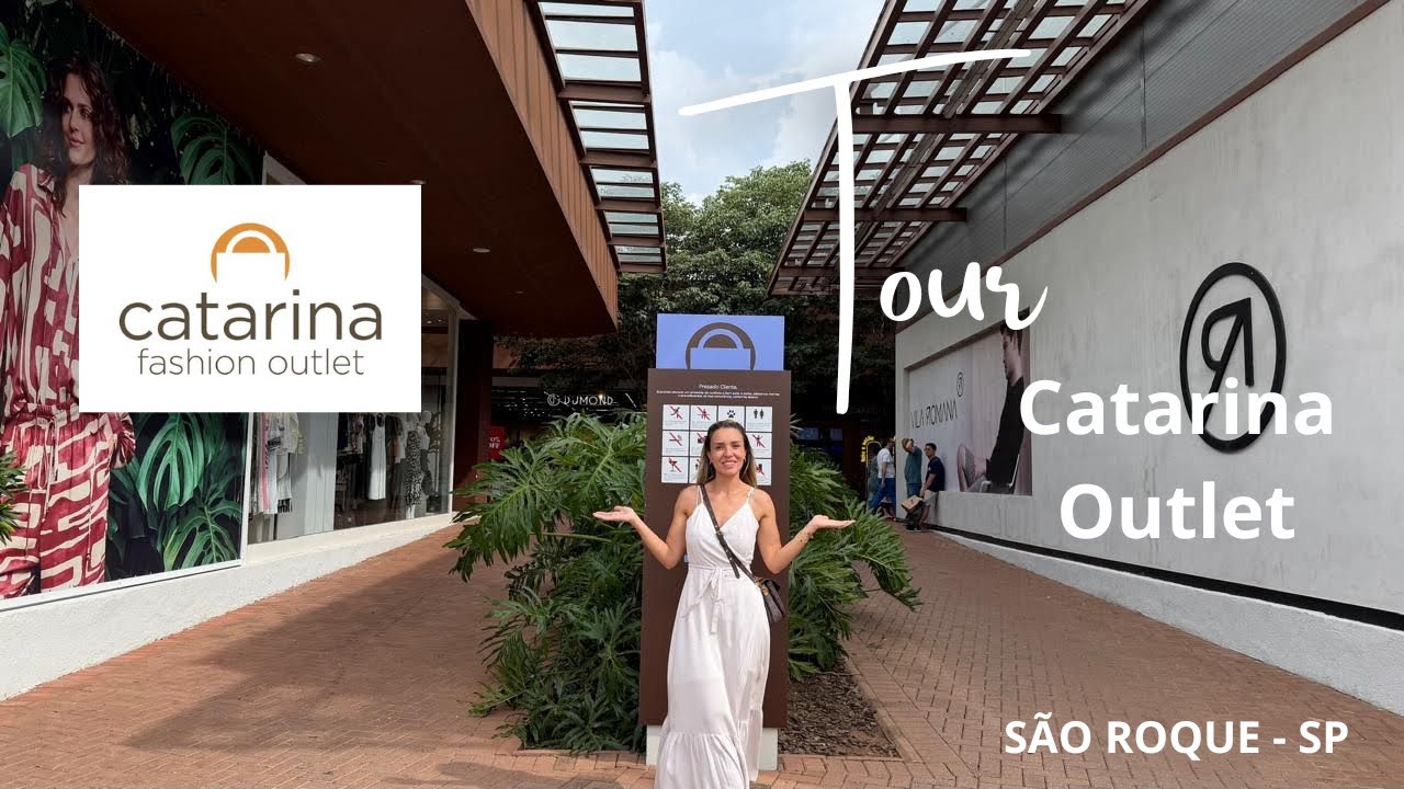 Tour pelo Catarina Outlet em São Roque 🛍️ 