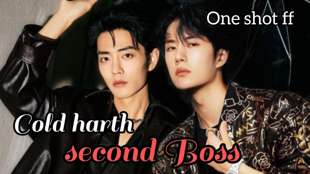 cold harth second Boss [One Shot FF][Wangxian FF]#weiying #lanzhan #blseries
