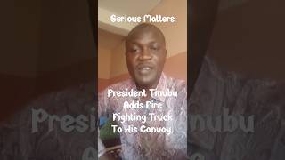 President Tinubu Adds Fire Fighting Truck To His Convoy.