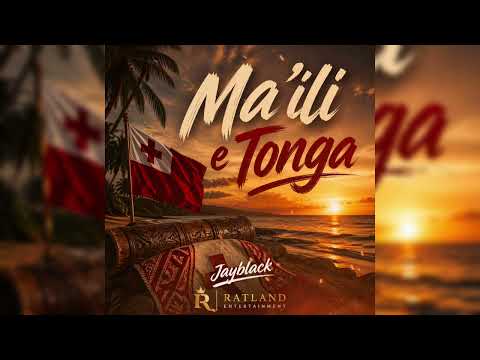 Ma`ili e Tonga ( Ratland Entertainment ) by Jay Black