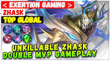 Unkillable Zhask Double MVP Gameplay [ Top Global Zhask  ] Exertion Gaming - Mobile Legends Build