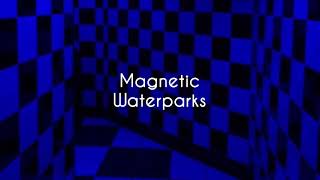 Magnetic | Waterparks | Lyrics