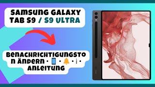 Samsung Galaxy Tab S9 / S9 Ultra - Benachrichtigungston ändern • ? • ? • ℹ️ • Anleitung