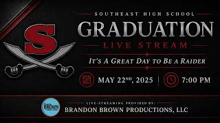 Southeast High School 2026 Graduation Live Stream