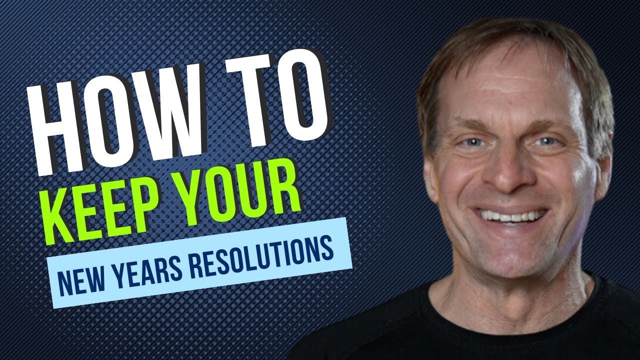 How To Keep New Years Resolutions - YouTube