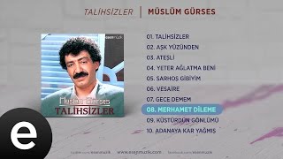 Merhamet Dileme Müslüm Gürses Official Audio Üslümgürses - Esen Müzik