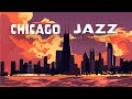 Relax Music - Chicago JAZZ - Relaxing Lounge Bar Instrumental